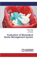 Evaluation of Biomedical Waste Management System