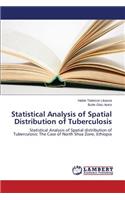 Statistical Analysis of Spatial Distribution of Tuberculosis