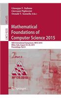 Mathematical Foundations of Computer Science 2015