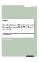 Versuchsschulen in NRW und Hessen sowie Bildungsthesen nach Klafki, Meyer-Drawe und Dewey