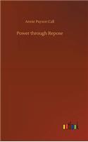 Power through Repose