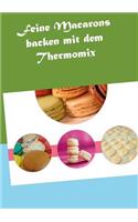 Feine Macarons backen mit dem Thermomix