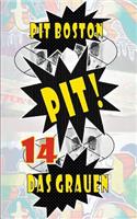 Pit! Das Grauen: Pits spannende Abenteuer