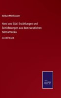 Nord und Süd: Erzählungen und Schilderungen aus dem westlichen Nordamerika: Zweiter Band