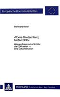 «Vorne Deutschland, hinten DDR»: Wie Nordbayerische Schueler Die Ddr Sehen - Eine Dokumentation