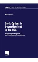 Stock Options in Deutschland Und in Den USA: Besteuerung Bei Nationalem Und Internationalem Personaleinsatz