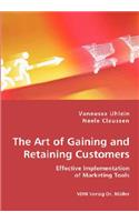 The Art of Gaining and Retaining Customers