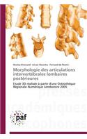 Morphologie Des Articulations Intervertébrales Lombaires Postérieures