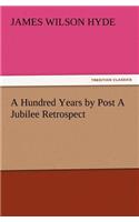 Hundred Years by Post A Jubilee Retrospect