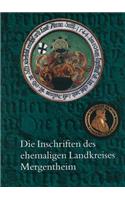 Die Inschriften Des Ehemaligen Landkreises Mergentheim