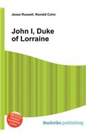 John I, Duke of Lorraine