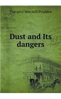 Dust and Its Dangers