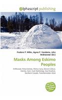 Masks Among Eskimo Peoples: (English)