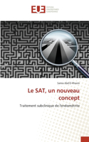 SAT, un nouveau concept