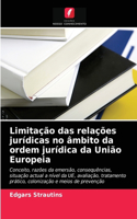 Limitação das relações jurídicas no âmbito da ordem jurídica da União Europeia