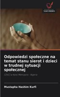 Odpowiedzi spoleczne na temat stanu sierot i dzieci w trudnej sytuacji spolecznej