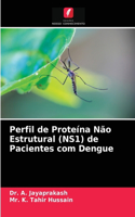 Perfil de Proteína Não Estrutural (NS1) de Pacientes com Dengue