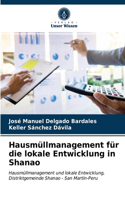 Hausmüllmanagement für die lokale Entwicklung in Shanao