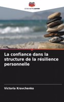 La confiance dans la structure de la résilience personnelle