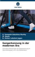 Gangerkennung in der modernen Ära