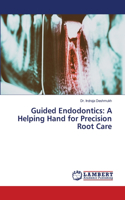 Guided Endodontics