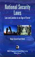 National Security Laws:Law And Justice In An Age Of Terror