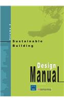 Sustainable Building - Design Manual:Volume Two: sustainable building design practices