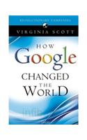 How Google Changed the World