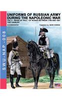 Uniforms of Russian army during the Napoleonic war vol.3: The cavalry(8 Soldiers Weapons & Uniforms Nap)