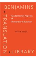 Fundamental Aspects of Interpreter Education