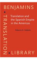 Translation and the Spanish Empire in the Americas