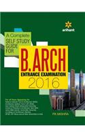 A Complete Self Study Guide for B.Arch: Entrance Examination
