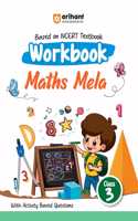 Arihant Based on NCERT Textbook Workbook Maths Mela Class 3 | With Activity Based Questions Paperback