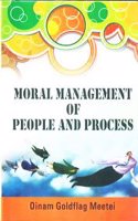 Moral Management of People and Process