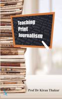 Teaching Print Journalism