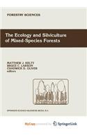The Ecology and Silviculture of Mixed-Species Forests