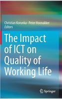 The Impact of ICT on Quality of Working Life