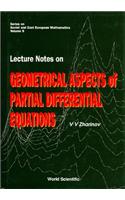 Lecture Notes on Geometrical Aspects of Partial Differential Equations