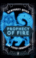 Prophecy of Fire: Prophecy of Fire
