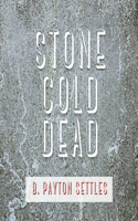 Stone Cold Dead