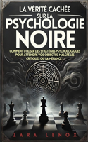 La Vérité Cachée Sur La Psychologie Noire