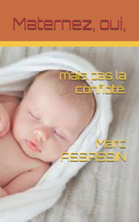 Maternez, oui, mais pas la confiote