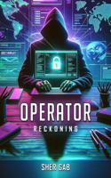 Operator Reckoning