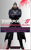 Tekken 8 Comprehensive Guide