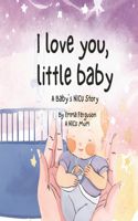 I love you little baby