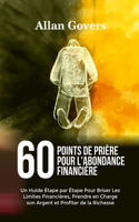 60 Points de Prière Pour l'Abondance Financière