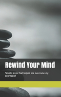 Rewind Your Mind