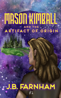 Mason Kimball and the Artifact of Origin