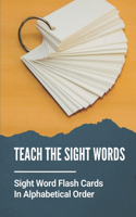 Teach The Sight Words