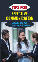 Tips For Effective Communication: Unlock The Key To Any Relationship: Repair You Relationships